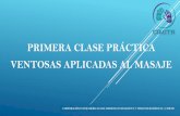 PRIMERA CLASE PRÁCTICA VENTOSAS APLICADAS AL MASAJE