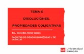TEMA 5 DISOLUCIONES. PROPIEDADES COLIGATIVAS