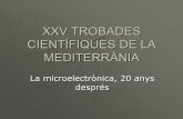 XXV TROBADES CIENTÍFIQUES DE LA MEDITERRÀNIA