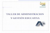 TALLER DE ADMINISTRACION Y GESTIÓN EDUCATIVA