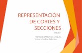 REPRESENTACIÓN DE CORTES Y SECCIONES