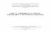 OIT Y AMÉRICA LATINA: TRABAJO Y JUSTICIA SOCIAL