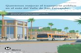 metro.net/projects Queremos mejorar el transporte público ...