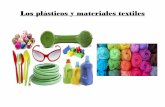 Los plásticos y materiales textiles