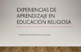 EXPERIENCIAS DE APRENDIZAJE EN EDUCACIÓN RELIGIOSA