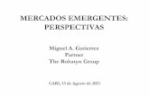 MERCADOS EMERGENTES: PERSPECTIVAS - CARI