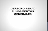 DERECHO PENAL FUNDAMENTOS GENERALES