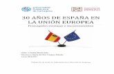 30 AÑOS DE ESPAÑA EN LA UNIÓN EUROPEA