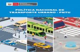 POLÍTICA NACIONAL DE TRANSPOR TE URBANO - PNTU