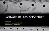 HARDWARE DE LOS SERVIDORES