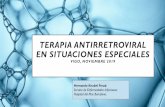 TERAPIA ANTIRRETROVIRAL EN SITUACIONES ESPECIALES