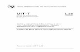 UIT-T Rec. L.26 (12/2002) Cables de fibra óptica para ...