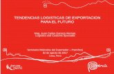 TENDENCIAS LOGISTICAS DE EXPORTACION PARA EL FUTURO