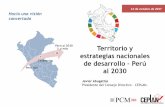 Perú al 2030 Territorio y y más estrategias nacionales Perú