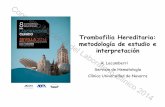 Trombofilia Hereditaria: metodología de estudio e