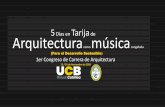 Días en Tarija de Arquitectura música