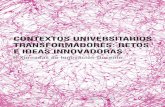 CONTEXTOS UNIVERSITARIOS TRANSFORMADORES: RETOS E …