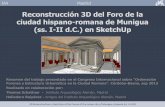 Reconstrucción 3D del Foro de la ciudad hispano-romana de ...
