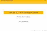 SNLAs 2D: Linealización de PEQs
