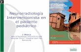 Neurorradiología Intervencionista en el paciente pediátrico