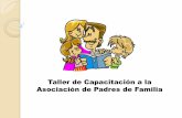 Taller de Capacitación a la Asociación de Padres de Familia