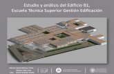 Estudio y analisis del Edificio B1, Escuela Técnica ...