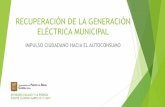 RECUPERACIÓN DE LA GENERACIÓN ELÉCTRICA MUNICIPAL
