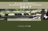 INFORME La agricultura y la ganadería extremeñas 2017