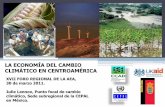 LA ECONOMÍA DEL CAMBIO CLIMÁTICO EN CENTROAMÉRICA