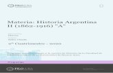 Materia: Historia Argentina II (1862-1916) A