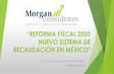 REFORMA FISCAL 2020 NUEVO SISTEMA DE RECAUDACIÓN EN MÉXICO