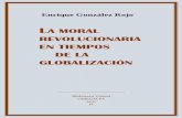 LA MORAL REVOLUCIONARIA EN TIEMPOS DE LA GLOBALIZACIÓN