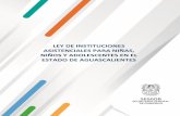 LEY DE INSTITUCIONES ASISTENCIALES PARA NIÑAS, NIÑOS Y ...
