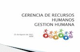 GERENCIA DE RECURSOS HUMANOS GESTION HUMANA