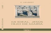 MI IDEAL, JESúS HIJO DE MARíA E. NEUBERT