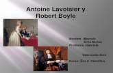 Antoine Lavoisier y Robert Boyle