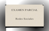EXAMEN PARCIAL Redes Sociales. PARTE 1 Redes Sociales.
