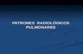 PATRONES  RADIOL“GICOS PULMONARES