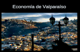 Econom­a de Valpara­so. Con sus casi 300.000 habitantes es sede del Poder Legislativo del pa­s y Capital de la Quinta Regi³n.- Valpara­so, nunca fue fundado,