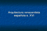 Arquitectura renacentista espa±ola1 Arquitectura renacentista espa±ola s. XVI