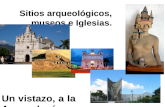 Sitios arqueológicos, museos e iglesias. jdh