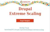 DrupalCon Barcelona 2015 - Drupal Extreme Scaling