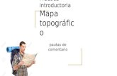 Prctica introductoria mapa topogrfico