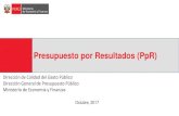 Presupuesto por Resultados (PpR) - PpR 2018_M · Presupuesto por Resultados (PpR) En el Perú desde