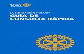 LA FUNDACIÓN ROTARIA GUÍA DE CONSULTA .ROTARIA La misión de La Fundación Rotaria de Rotary International