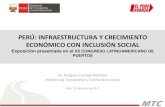 PERÚ: INFRAESTRUCTURA Y CRECIMIENTO aapa.files.cms-plus.com/PDFs/Enrique_  · PERÚ: INFRAESTRUCTURA