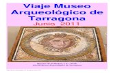 Viaje Museo Arqueológico de Tarragona .Viaje Museo Arqueológico de Tarragona Junio 2011 1 Viaje