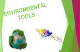 Environmental tools
