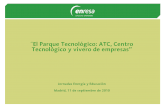 El parque tecnol³gico: ATC, Centro Tecnol³gico y vivero de empresas, por Enresa