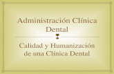 I.3) Administracion Clinica Dental. Calidad y Humanizaci³n